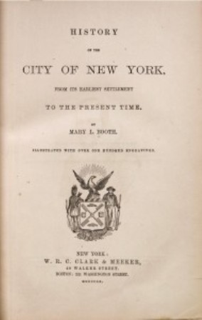 1859 History of the City of New York, Mary Louise Booth