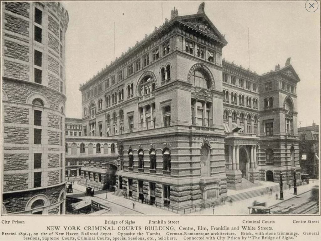  Tiger the Tammany cat made his home in the Health Board offices in the Criminal Courts Building (right) during the 1890s. The Criminal Courts Building, bounded by Franklin, Centre, White, and Elm (Lafayette) Streets, was designed by architects Arthur M. Thom and James W. Wilson and built in 1893-94. This building was later connected to the new Tombs prison erected in 1902 via The Bridge of Sighs. It was demolished in 1942 to make way for a new Criminal Court Building.  