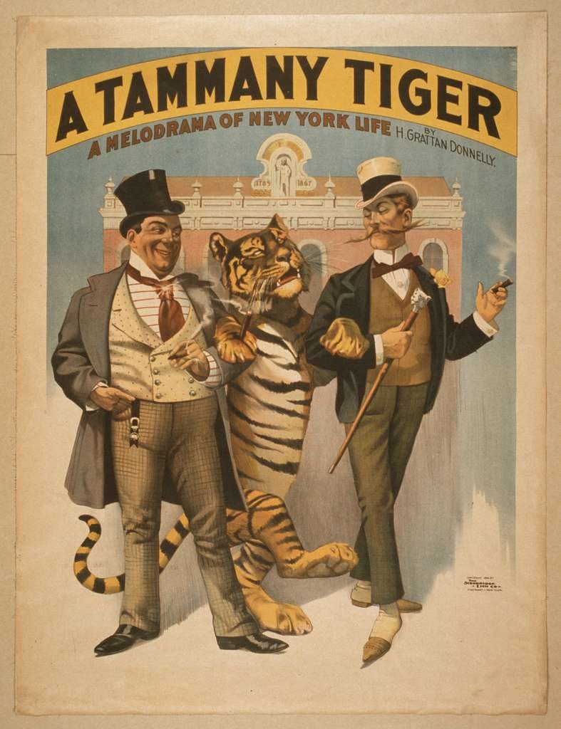 The tiger was the symbol of the Tammany Hall political machine in New York City