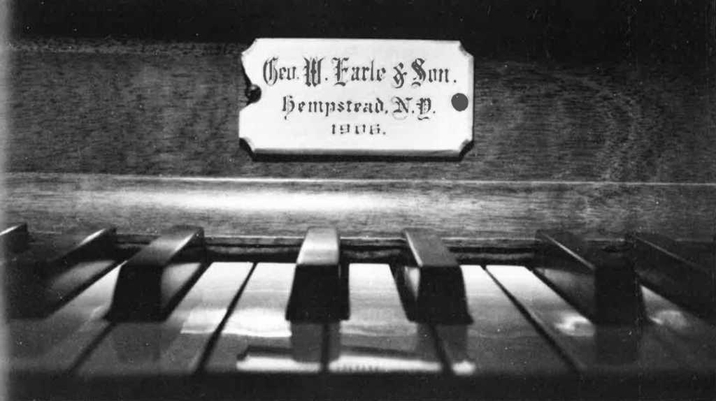 George E. Earle was a famous church organ maker from Long Island
