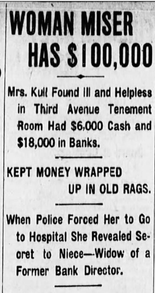 Maria Kull was described as a Woman Miser in the news, 1905
