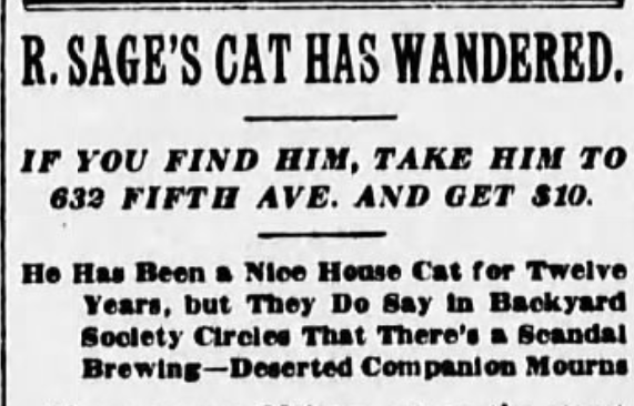 Russell Sage missing cat
New York Herald, August 31, 1905